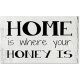 Wooden Signs Home is Where Your Honey is Custom Rustic Wood Sign Wood Gift 20x12 inch