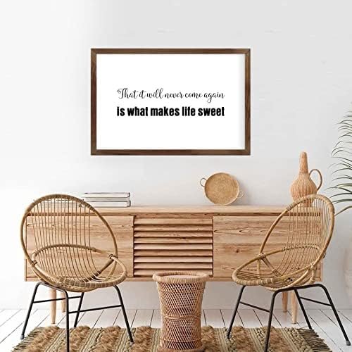 Funny Vintage Wooden Frame Sign 8x12 Inch,That It Will Never Come Again is What Makes Life Sweet Farmhouse Wooded Sign for Home Entrance Decor Ready to Hang Wall Art Holiday Sign Gifts