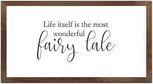 Funny Vintage Wooden Frame Sign 12x22 Inch,Life Itself is The Most Wonderful Fairy Tale Farmhouse Wooded Sign for Home Entrance Decor Ready to Hang Wall Art Holiday Sign Gifts