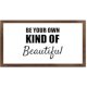 Funny Vintage Wooden Frame Sign 12x22 Inch,Be Your Own Kind of Beautiful Farmhouse Wooded Sign for Home Entrance Decor Ready to Hang Wall Art Holiday Sign Gifts
