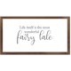 Funny Vintage Wooden Frame Sign 12x22 Inch,Life Itself is The Most Wonderful Fairy Tale Farmhouse Wooded Sign for Home Entrance Decor Ready to Hang Wall Art Holiday Sign Gifts