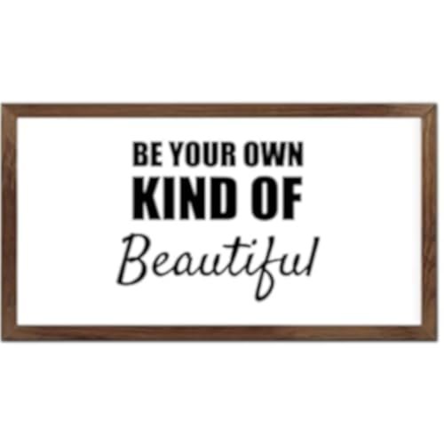 Funny Vintage Wooden Frame Sign 12x22 Inch,Be Your Own Kind of Beautiful Farmhouse Wooded Sign for Home Entrance Decor Ready to Hang Wall Art Holiday Sign Gifts
