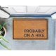 by Unbranded Probably On A Hike Hiking Themed Doormat Doormat Gift for Friend That Loves to Hike New Home Gift Printed in The Hills of New Jersey Brown Gift for Women Men 16x24Inch