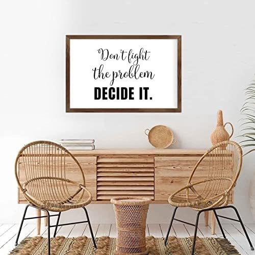 Funny Vintage Wooden Frame Sign 8x12 Inch, Fight The Problem,Decide It Farmhouse Wooded Sign for Home Entrance Decor Ready to Hang Wall Art Holiday Sign Gifts
