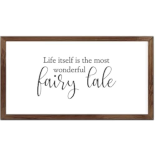 Funny Vintage Wooden Frame Sign 12x22 Inch,Life Itself is The Most Wonderful Fairy Tale Farmhouse Wooded Sign for Home Entrance Decor Ready to Hang Wall Art Holiday Sign Gifts