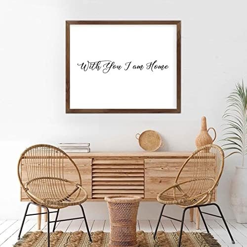 Funny Vintage Wooden Frame Sign 16x20 Inch,with You I Am Home Farmhouse Wooded Sign for Home Entrance Decor Ready to Hang Wall Art Holiday Sign Gifts