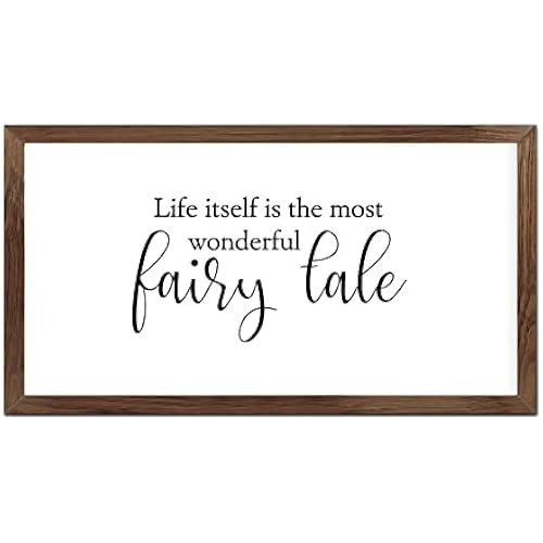 Funny Vintage Wooden Frame Sign 12x22 Inch,Life Itself is The Most Wonderful Fairy Tale Farmhouse Wooded Sign for Home Entrance Decor Ready to Hang Wall Art Holiday Sign Gifts