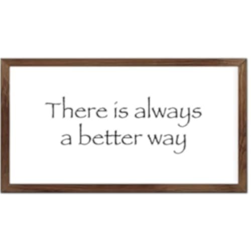 Funny Vintage Wooden Frame Sign 12x22 Inch,There is Always A Better Way Farmhouse Wooded Sign for Home Entrance Decor Ready to Hang Wall Art Holiday Sign Gifts