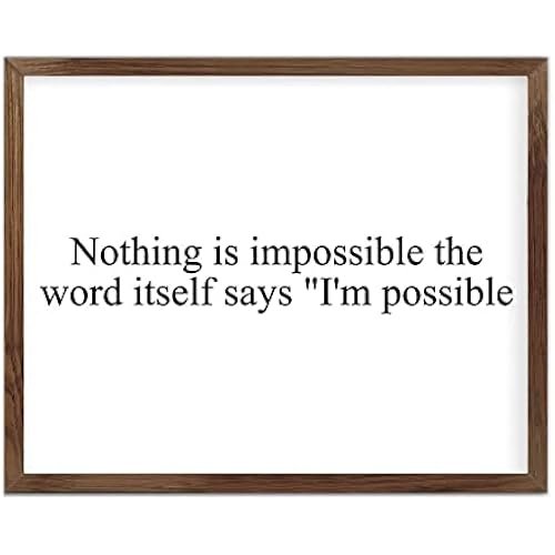 Funny Vintage Wooden Frame Sign 16x20 Inch,Nothing is Impossible The Word Itself Says I'm Possible Farmhouse Wooded Sign for Home Entrance Decor Ready to Hang Wall Art Holiday Sign Gifts