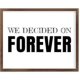 Funny Vintage Wooden Frame Sign 16x20 Inch,We Decided On Forever Farmhouse Wooded Sign for Home Entrance Decor Ready to Hang Wall Art Holiday Sign Gifts