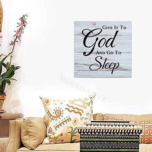 Rustic Wooden Sign Plaque with Quote Give-It-to-God-and-Go-to-Sleep Farmhouse Home Decor Wall Art for Kitchen Bedroom Living Room Housewarming Gift Ideal 16x16 Inch