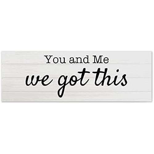 You and Me We Got This Wood Plaque Wooden Farmhouse Quote Rustic Country Barn Custom Made Wedding Gift 24x8 inch