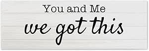 You and Me We Got This Wood Plaque Wooden Farmhouse Quote Rustic Country Barn Custom Made Wedding Gift 24x8 inch