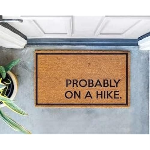 by Unbranded Probably On A Hike Hiking Themed Doormat Doormat Gift for Friend That Loves to Hike New Home Gift Printed in The Hills of New Jersey Brown Gift for Women Men 16x24Inch