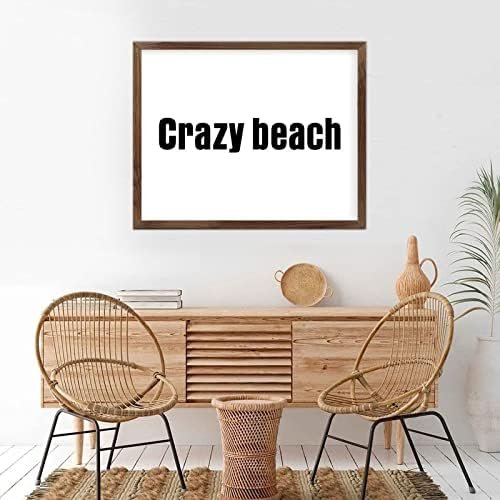 Funny Vintage Wooden Frame Sign 16x20 Inch,Crazy Beach Farmhouse Wooded Sign for Home Entrance Decor Ready to Hang Wall Art Holiday Sign Gifts