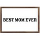 Funny Vintage Wooden Frame Sign 8x12 Inch,Best Mom Ever Farmhouse Wooded Sign for Home Entrance Decor Ready to Hang Wall Art Holiday Sign Gifts