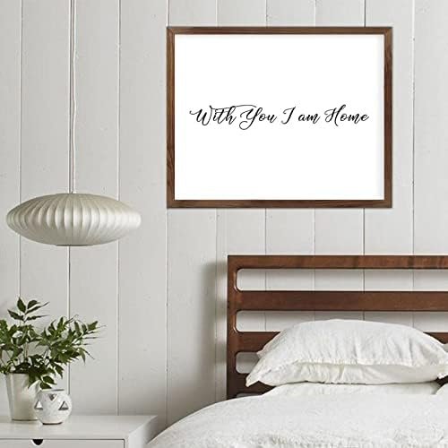 Funny Vintage Wooden Frame Sign 16x20 Inch,with You I Am Home Farmhouse Wooded Sign for Home Entrance Decor Ready to Hang Wall Art Holiday Sign Gifts
