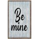 Wooden Sign with Sayings Vintage Be Mine Signs Home Decor for Living Room Kitchen Dining Bedroom Wood Plaque Above Bed Decor Wedding Gifts 13x21