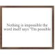 Funny Vintage Wooden Frame Sign 16x20 Inch,Nothing is Impossible The Word Itself Says I'm Possible Farmhouse Wooded Sign for Home Entrance Decor Ready to Hang Wall Art Holiday Sign Gifts