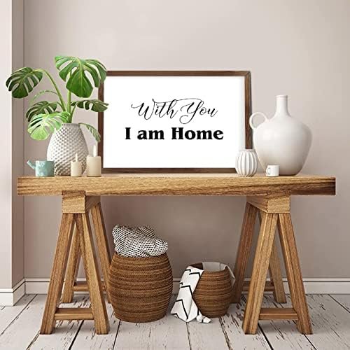 Funny Vintage Wooden Frame Sign 8x12 Inch,with You I Am Home Farmhouse Wooded Sign for Home Entrance Decor Ready to Hang Wall Art Holiday Sign Gifts