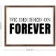 Funny Vintage Wooden Frame Sign 16x20 Inch,We Decided On Forever Farmhouse Wooded Sign for Home Entrance Decor Ready to Hang Wall Art Holiday Sign Gifts