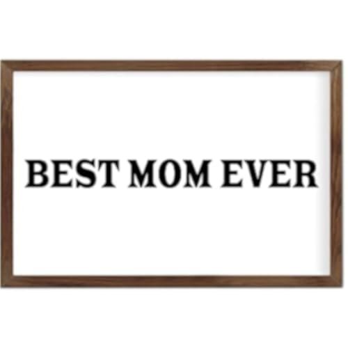 Funny Vintage Wooden Frame Sign 8x12 Inch,Best Mom Ever Farmhouse Wooded Sign for Home Entrance Decor Ready to Hang Wall Art Holiday Sign Gifts