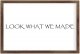 Funny Vintage Wooden Frame Sign 8x12 Inch,Look What We Made Farmhouse Wooded Sign for Home Entrance Decor Ready to Hang Wall Art Holiday Sign Gifts