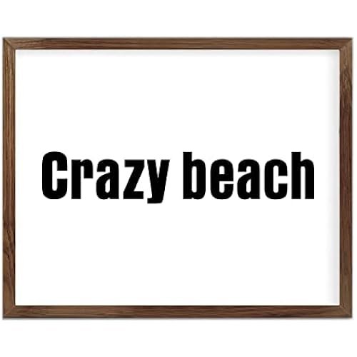 Funny Vintage Wooden Frame Sign 16x20 Inch,Crazy Beach Farmhouse Wooded Sign for Home Entrance Decor Ready to Hang Wall Art Holiday Sign Gifts