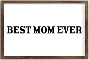 Funny Vintage Wooden Frame Sign 8x12 Inch,Best Mom Ever Farmhouse Wooded Sign for Home Entrance Decor Ready to Hang Wall Art Holiday Sign Gifts