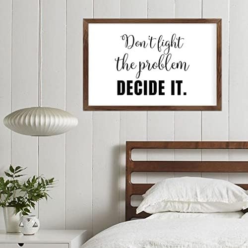 Funny Vintage Wooden Frame Sign 8x12 Inch, Fight The Problem,Decide It Farmhouse Wooded Sign for Home Entrance Decor Ready to Hang Wall Art Holiday Sign Gifts