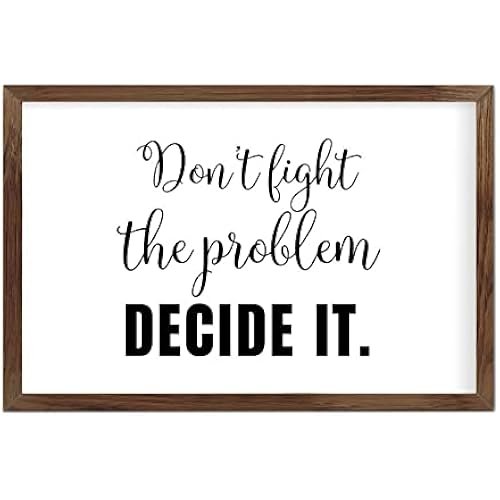 Funny Vintage Wooden Frame Sign 8x12 Inch, Fight The Problem,Decide It Farmhouse Wooded Sign for Home Entrance Decor Ready to Hang Wall Art Holiday Sign Gifts