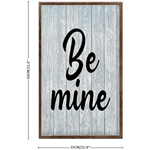 Wooden Sign with Sayings Vintage Be Mine Signs Home Decor for Living Room Kitchen Dining Bedroom Wood Plaque Above Bed Decor Wedding Gifts 13x21