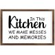Funny Vintage Wooden Frame Sign 8x12 Inch,in This Kitchen We Make Messes and Memories Farmhouse Wooded Sign for Home Entrance Decor Ready to Hang Wall Art Holiday Sign Gifts